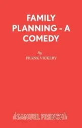 Family Planning - A Comedy - Frank Vickery