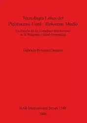 Tecnología Lítica del Pleistoceno Fina l/ Holoceno Medio - Gabriela Roxana Cattáneo