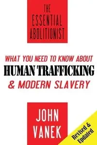 The Essential Abolitionist - John Vanek
