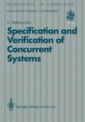 Specification and Verification of Concurrent Systems - Rattray Charles