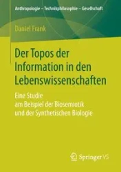 Der Topos der Information in den Lebenswissenschaften - Frank Daniel