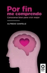 Por fin me comprendo - Alfredo Sanfeliz Mezquita