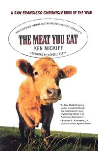 The Meat You Eat - Ken Midkiff