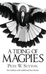 A Tiding of Magpies - Pete Sutton W
