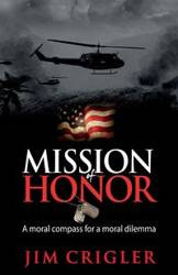 Mission of Honor - Jim Crigler