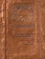 The Arts among the Handicrafts - Caroline Miley