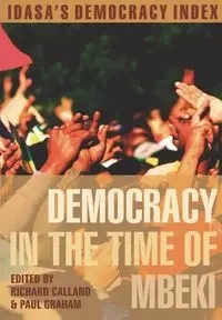 Democracy in the Time of Mbeki - Richard Calland