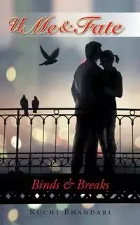 U Me & Fate - Bhandari Ruchi
