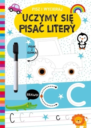 Pisz i wycieraj. Uczymy się pisać litery - praca zbiorowa