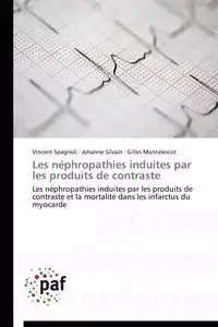 Les néphropathies induites par les produits de contraste - Collectif