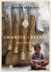 eBook Zmierzch i brzask. Notes z Bangkoku - Bogdan Góralczyk mobi epub