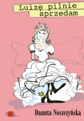 eBook Luizę pilnie sprzedam - Danuta Noszczyńska epub mobi