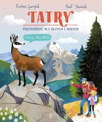 Tatry. Przewodnik dla dużych i małych - Barbara Gawryluk, Paweł Skawiński, Adam Pękalski