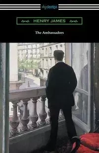 The Ambassadors - Henry James