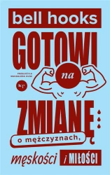 Gotowi na zmianę - bell hooks, Magdalena Kunz