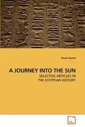 A JOURNEY INTO THE SUN - Kamel Yasser