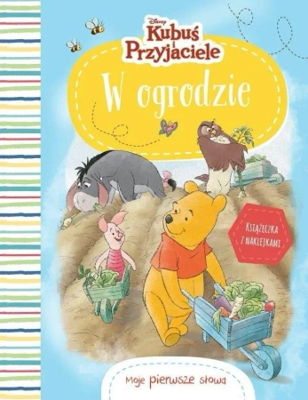 Moje pierwsze słowa. W ogrodzie - praca zbiorowa