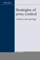 Strategies of arms control - Stuart Croft