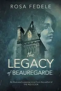 The Legacy of Beauregarde - Rosa Fedele