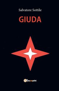 Giuda. Ediz. inglese - Salvatore Sottile