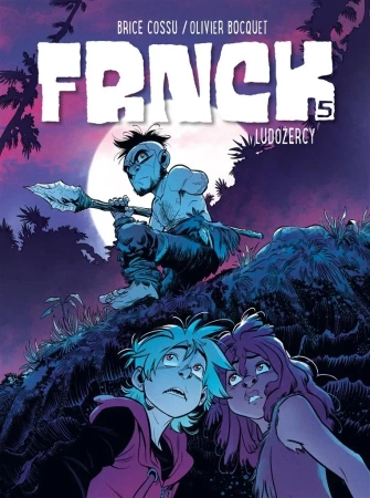 Frnck T.5 Ludożercy - Olivier Bocquet, Brice Cossu, Agata Cieślak