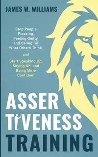 Assertiveness Training - W. Williams James
