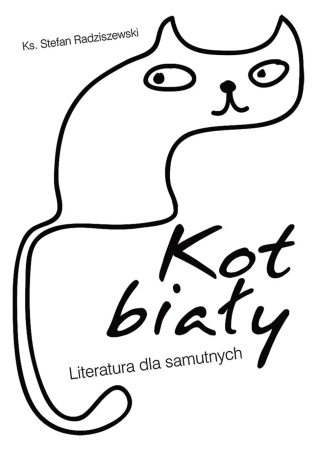 eBook Kot biały. Literatura dla samutnych - Stefan Radziszewski epub mobi