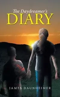 The Daydreamer's Diary - James Daunheimer