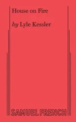 House on Fire - Lyle Kessler