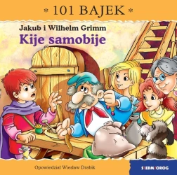 101 bajek. Kije samobije - Wiesław Drabik, Artur Piątek