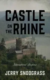 Castle on the Rhine - Jerry Snodgrass