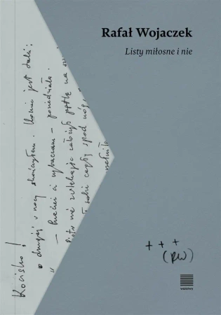 Listy miłosne i nie - Rafał Wojaczek