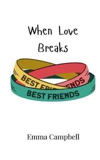 When Love Breaks - Emma Campbell