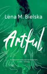 Artful - Lena M. Bielska