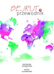 eBook Bejrut. Przewodnik - Magdalena Nowakowska mobi epub