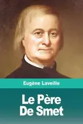 Le Père De Smet - Laveille Eugène