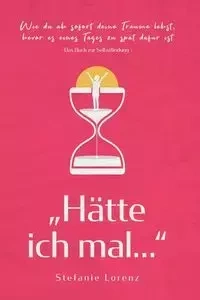 Das Buch zur Selbstfindung - Stefanie Lorenz