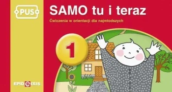 PUS SAMO tu i teraz 1 - Małgorzata Pęcherska-Chełkowska