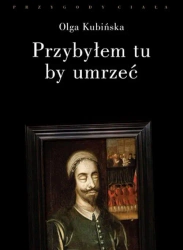 eBook Przybyłem tu, by umrzeć. Relacje z placów straceń - Olga Kubińska epub mobi