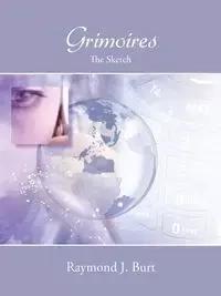 Grimoires - J. Burt Raymond