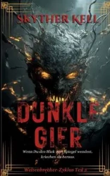 Dunkle Gier - Kell Skyther