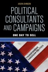 Political Consultants and Campaigns - Johnson Jason