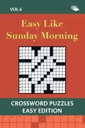 Easy Like Sunday Morning Vol 6 - Speedy Publishing LLC