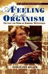 A Feeling for the Organism, 10th Aniversary Edition - Evelyn Keller Fox