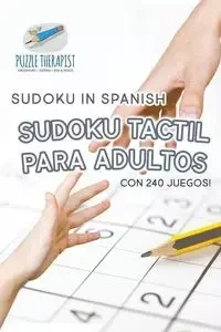 Sudoku Tactil para Adultos | Sudoku in Spanish | con 240 Juegos! - Puzzle Therapist