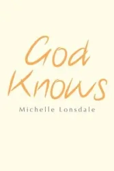 God Knows - Michelle Lonsdale