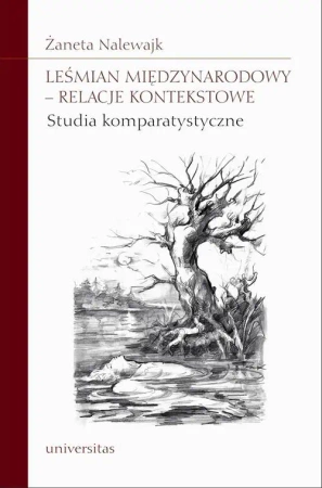 eBook Leśmian międzynarodowy - relacje kontekstowe - Żaneta Nalewajk-Turecka