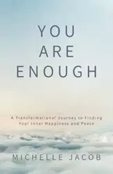 You Are Enough - Jacob Michelle