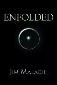 Enfolded - Jim Malachi