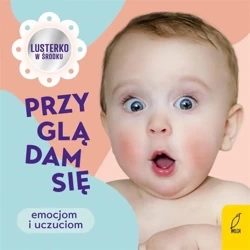 Przyglądam się emocjom i uczuciom - Anna Paszkiewicz